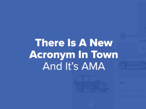 There’s A New Acronym In Town And It’s AMA
