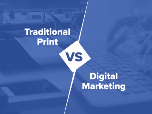Traditional Print vs. Digital Marketing