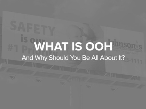 OOH – What it is and why you should be all about it