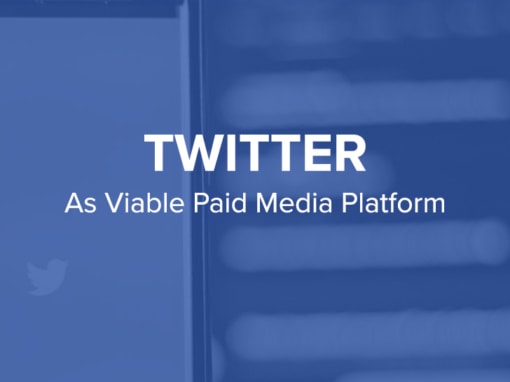 Twitter Advertising As Viable Paid Media Platform