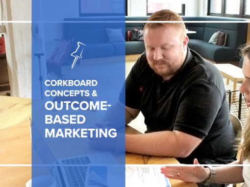 Corkboard Concepts & Outcome-Based Marketing